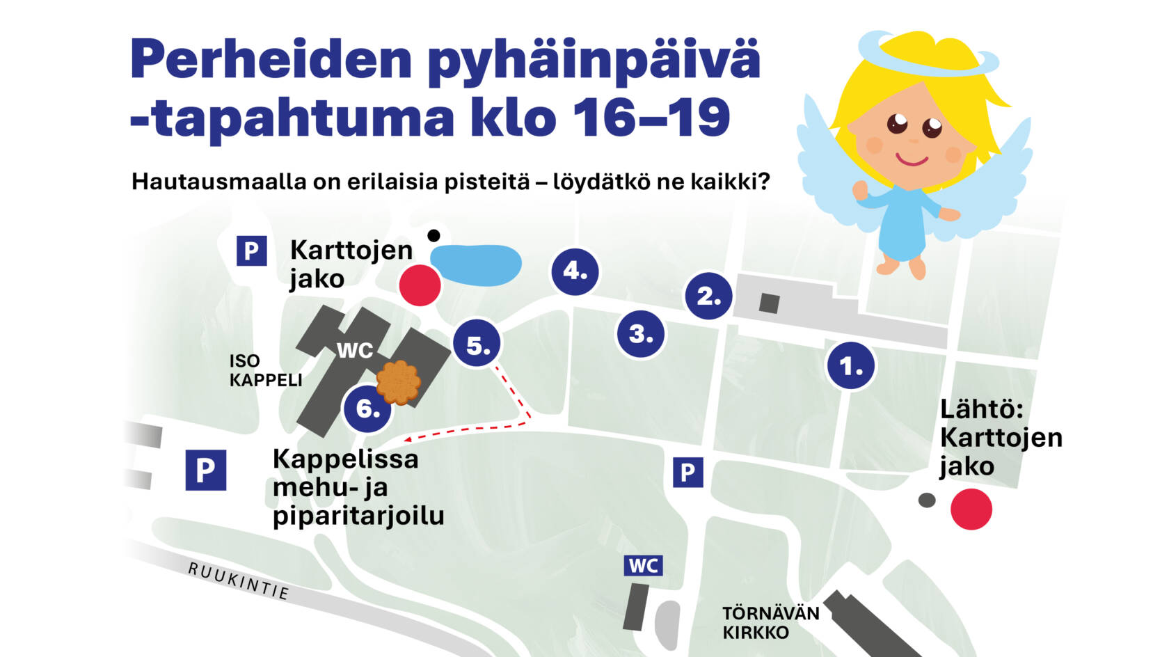 Piirretty kartta Törnävän hautausmaasta jossa on viisi numeroitua pistettä ja kolme muuta pistettä. Kartan otsikkona: Perheiden pyhäinpäivä -tapahtuma klo 16-19 ja enkelipiirros