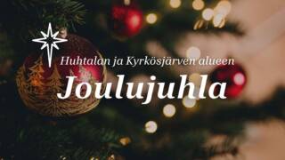 Kuusen oksa jossa punainen joulupallo kimaltelevilla kuusen kuvilla. Teksti: Huhtalan ja Kyrkösjärven alueen Joulujuhla